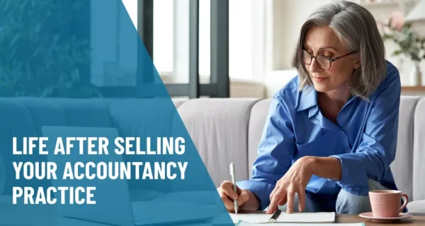 Life After Selling Your Accountancy Practice